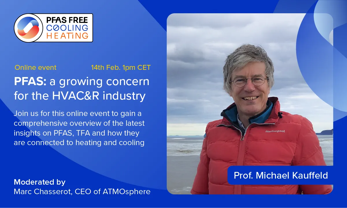 Industry expert Professor Michael Kauffeld will participate in the upcoming online event on PFAS in HVAC&R.